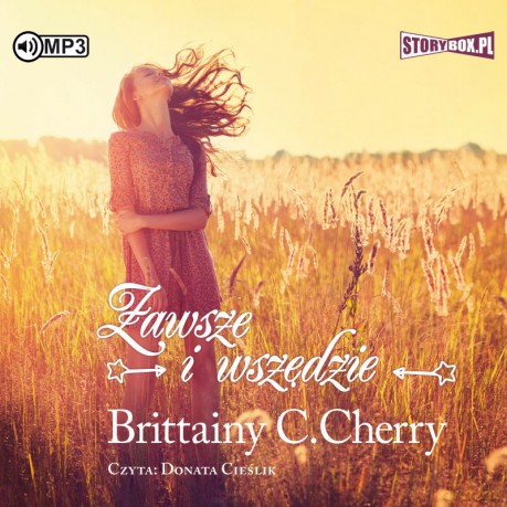 Zawsze i wszędzie - Brittainy C. Cherry [AUDIOBOOK]