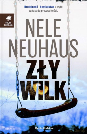 Zły wilk - Nele Neuhaus [KSIĄŻKA]