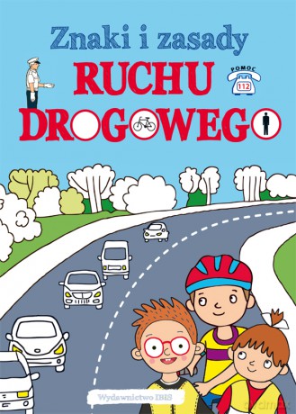 Znaki i zasady ruchu drogowego [KSIĄŻKA]