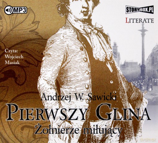 Żołnierze miłujący. Pierwszy glina (Tom 1) - Andrzej W. Sawicki [AUDIOBOOK]