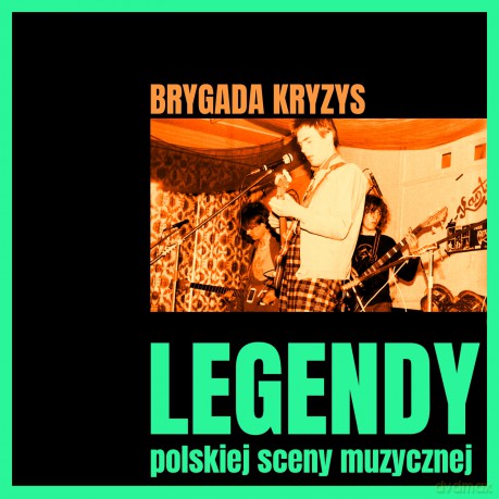 Brygada Kryzys: Legendy polskiej sceny [CD]