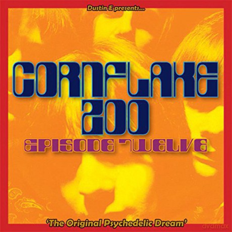 Cornflake Zoo Episode Twelve-the Original Psychedelic Dream [CD]