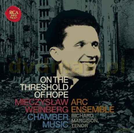 Artists Of The Royal Conservat: On The Threshold Of Hope: By Mieczyslaw Weinberg [CD]