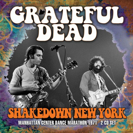 Grateful Dead: Shakedown New York [2CD]