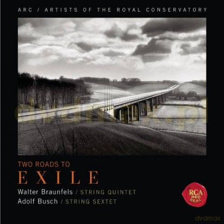 Artists Of The Royal Conservat: Two Roads To Exile [CD]