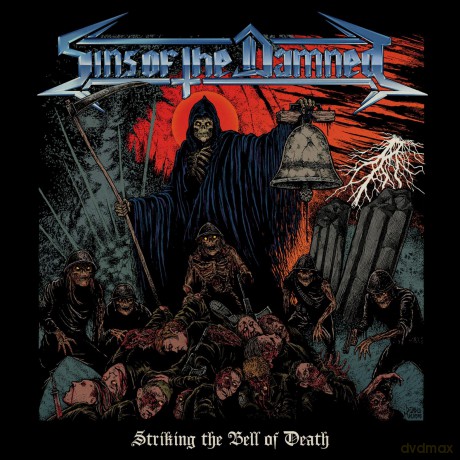 Sins Of The Damned: Striking The Bell Of Death [CD]