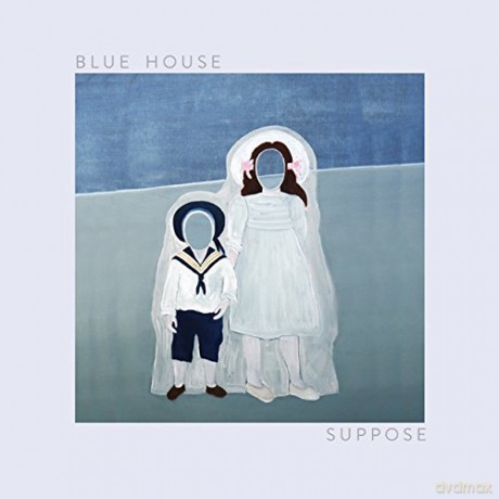 Blue House: Suppose [Winyl]
