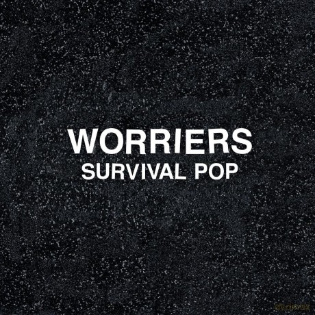 Worriers: Survival Pop [CD]