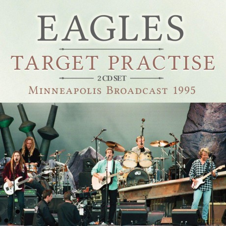 Eagles: Target Practise [2CD]