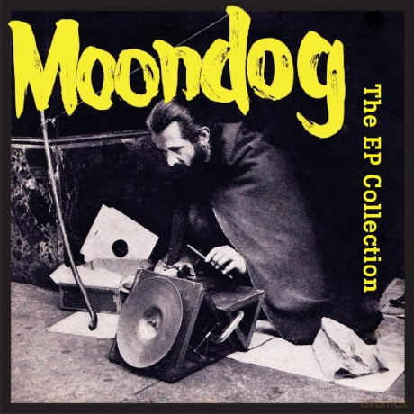 Moondog: The Ep Collection [CD]