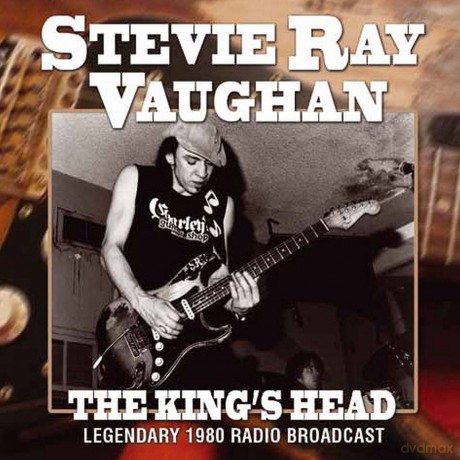 Stevie Ray Vaughan: The Kings Head [CD]