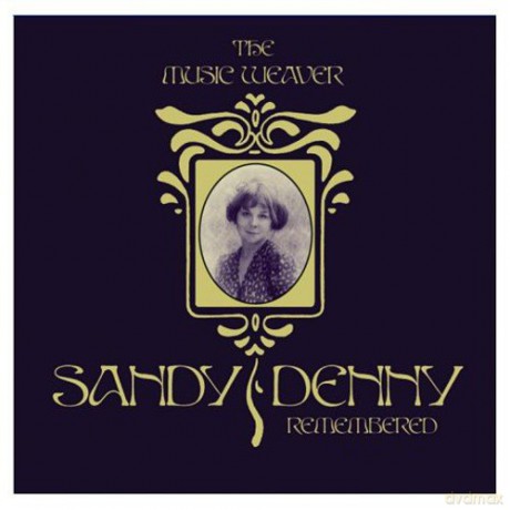 Sandy Denny: The Music Weaver-Remembered [2CD]