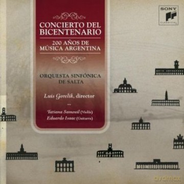 Luis Gorelik: Concierto Del Bicentenario-200 Anos De Musica Argentina [2CD]