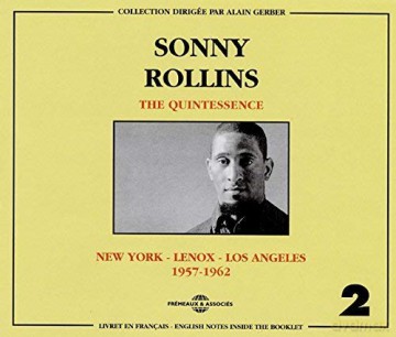 Sonny Rollins: The Quintessence Vol. 2 1957-1962 (New York-Lenox-Los Angeles) [2CD]