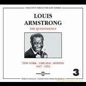 Louis Armstrong: The Quintessence Vol. 3 New-York. Chicago. Boston 1947-1952 [2CD]