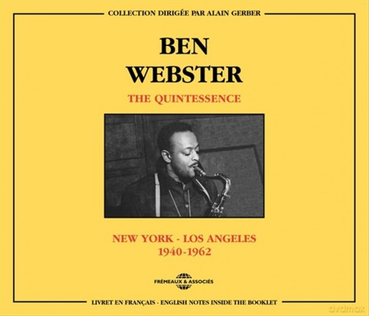 Ben Webster: The Quintessence. New York-Los Angeles (1940-1962) [2CD]