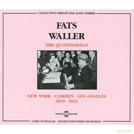 Fats Waller: The Quintessence: New York-Camden-Los Angeles 1929-1943 [2CD]