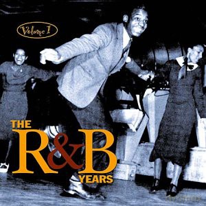 The R&B Years Vol. 1 [CD]