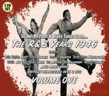 The R&B Years-1946-Vol 1 [2CD]