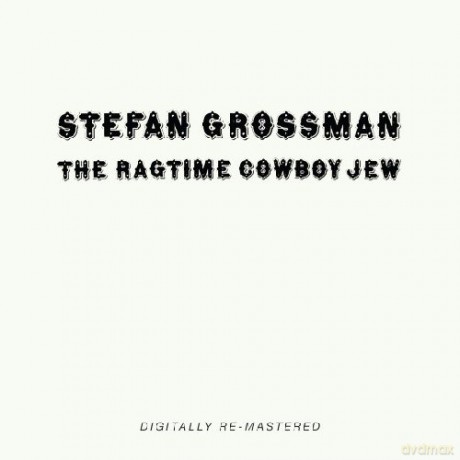 Stefan Grossman: The Ragtime Cowboy Jew [2CD]