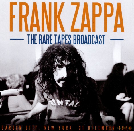 Frank Zappa: The Rare Tapes Broadcast [CD]