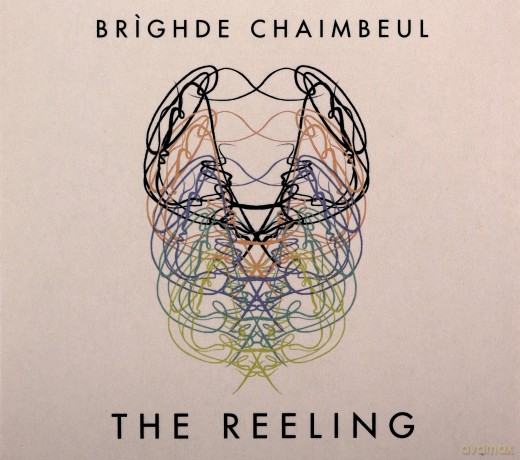 Brighde Chaimbeul: The Reeling [CD]