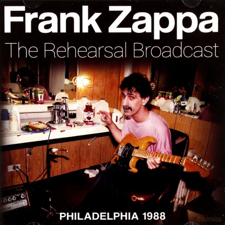 Frank Zappa: The Rehearsal Broadcast [CD]