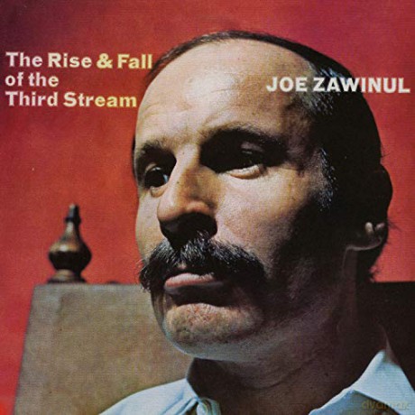 Joe Zawinul: The Rise And Fall Of The Third Stream [Winyl]