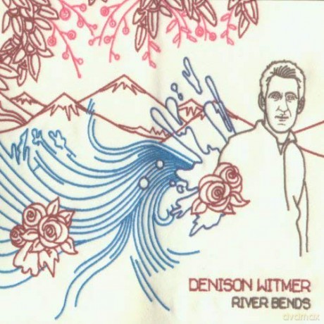 Denison Witmer: The River Bends And Flows Into The Sea [CD]