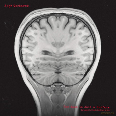 Anja Garbarek: The Road Is Just A Surface-Full Length Theatrical Version [CD]