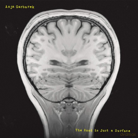 Anja Garbarek: The Road Is Just A Surface-Song Oriented Edition [CD]