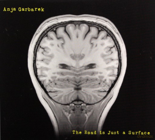 Anja Garbarek: The Road Is Just A Surface-Song Oriented Edition [CD]