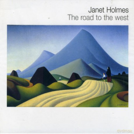 Janet Holmes: The Road To The West [CD]