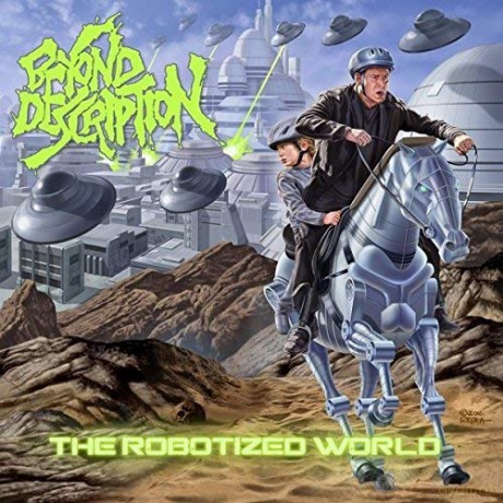 Beyond Description: The Robotized World [CD]