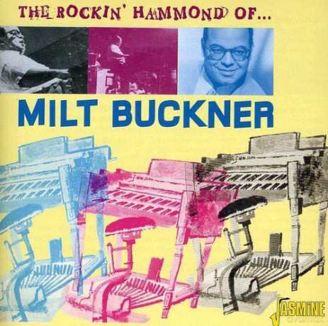 Milt Buckner: The Rockin Hammond Of [CD]