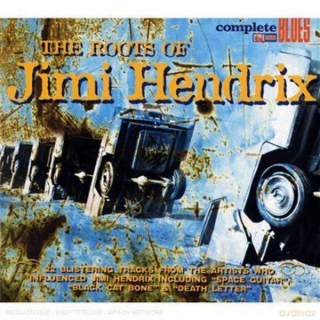 The Roots Of Jimi Hendrix [CD]