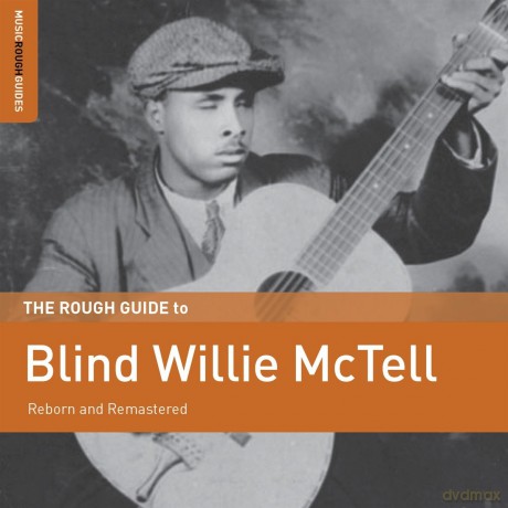 Blind Willie Mctell: The Rough Guide To Blind Willie Mctell [CD]