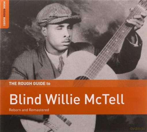 Blind Willie Mctell: The Rough Guide To Blind Willie Mctell [CD]