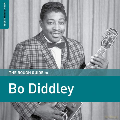 Bo Diddley: The Rough Guide To Bo Diddley [CD]