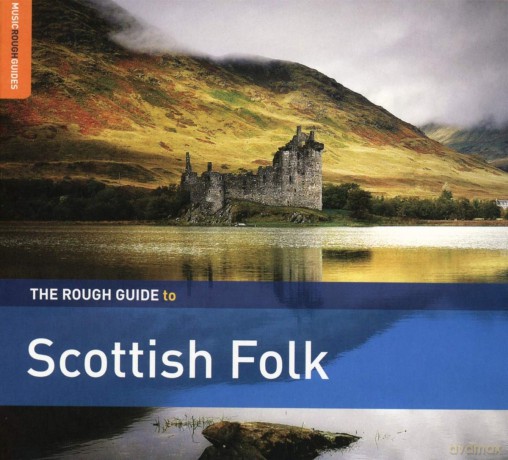 The Rough Guide To Scottish Folk (Third) [CD]