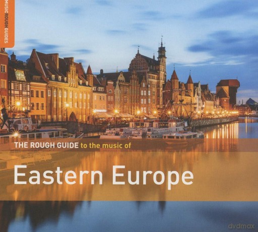 The Rough Guide To The Music Of Eastern Europe [CD]