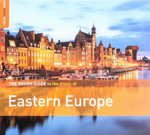The Rough Guide To The Music Of Eastern Europe [CD]