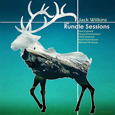 Jack Wilkins: The Rundle Sessions [CD]