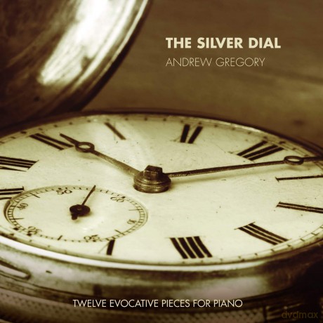 Andrew Gregory: The Silver Dial [CD]