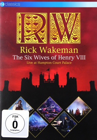 Rick Wakeman: The Six Wives Of Henry Viii [DVD]