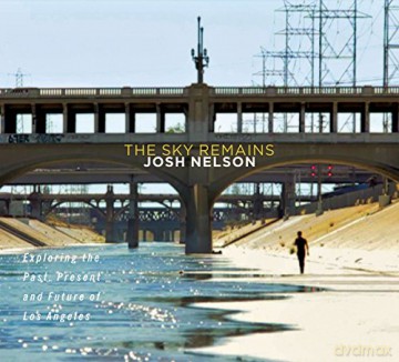 Josh Nelson: The Sky Remains [CD]