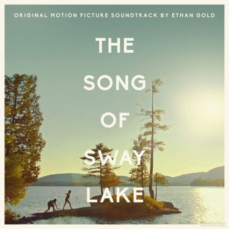 Ethan Gold: The Song Of Sway Lake [CD]