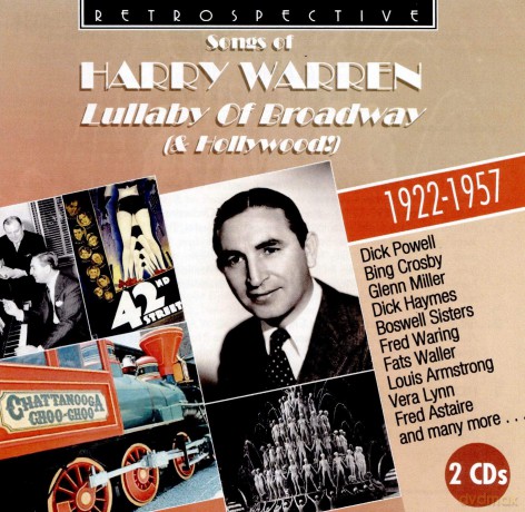 Harry Warren: The Songs Of Harry Warren: Lullaby Of Broadway [2CD]