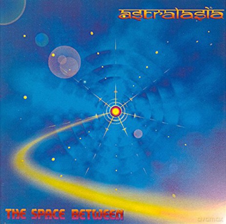 Astralasia: The Space Between [CD]