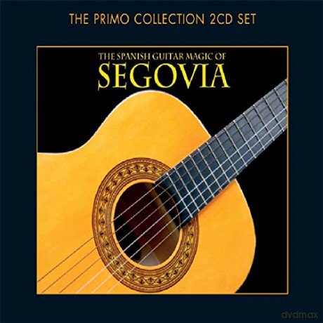 Andres Segovia: The Spanish Guitar Magic [2CD]